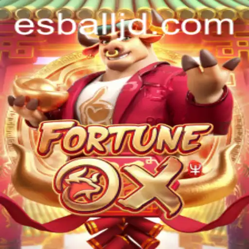 The Exciting World of FortuneOx: A Comprehensive Guide with Connection to Esball