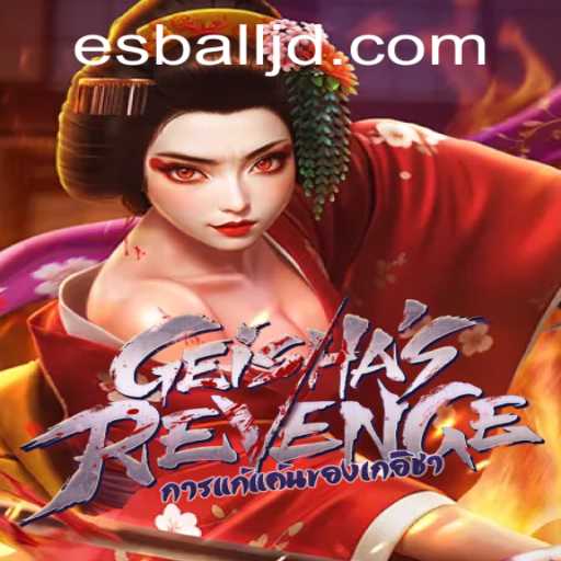 GeishasRevenge: An In-Depth Look at This Thrilling New Game