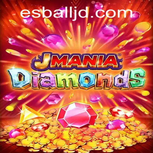 Exploring the Thrills of JManiaDiamonds and the World of Esball